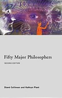 Fifty Major Philosophers (Paperback, 2 ed)