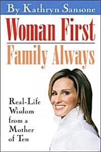 Woman First, Family Always (Hardcover)