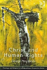 Christ and Human Rights : The Transformative Engagement (Paperback)