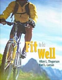 Fit to Be Well (Revised) (Hardcover, Revised)