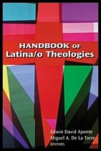 Handbook of Latina/o Theologies (Paperback)