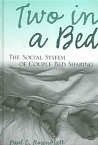 Two in a Bed: The Social System of Couple Bed Sharing (Hardcover)