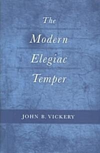 The Modern Elegiac Temper (Hardcover)