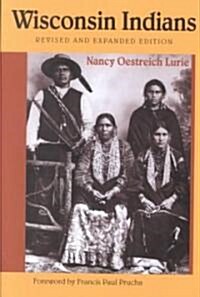 Wisconsin Indians (Paperback, Revised and Exp)