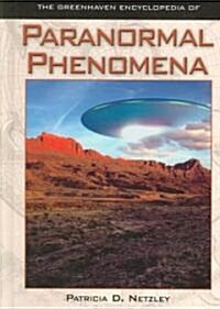 The Greenhaven Encyclopedia of Paranormal Phenomena (Library)