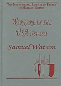 Warfare in the USA 1784?861 (Hardcover)