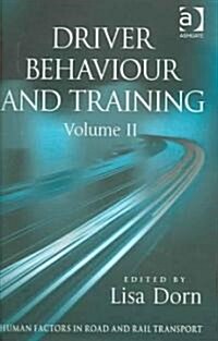 Driver Behaviour and Training: Volume 2 (Hardcover)