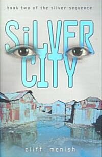 Silver City (Hardcover)