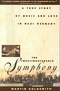 The Inextinguishable Symphony: A True Story of Music and Love in Nazi Germany (Paperback)