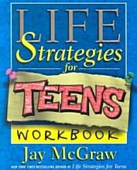 Life Strategies for Teens Workbook (Paperback, Workbook)