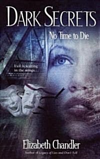 No Time to Die (Paperback, Original)