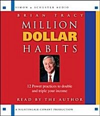 Million Dollar Habits (Audio CD, Abridged)