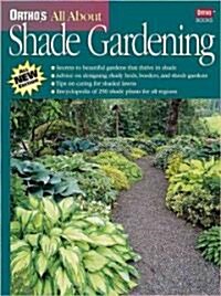 Orthos All About Shade Gardening (Paperback)