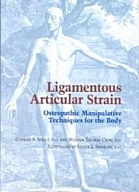 Ligamentous Articular Strain (Paperback)