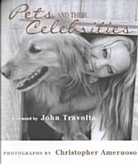 Pets and Their Celebrities (Hardcover, 1st)