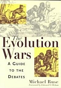 The Evolution Wars: A Guide to the Debates (Paperback, None)