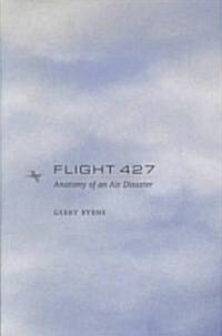 Flight 427: Anatomy of an Air Disaster (Hardcover, 2002)