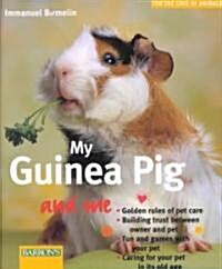 My Guinea Pig and Me (Paperback)