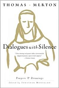Dialogues with Silence: Prayers & Drawings (Paperback, Deckle Edge)