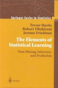 The elements of statistical learning : data mining, inference, and prediction
