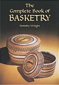 The Complete Book of Basketry (Paperback)