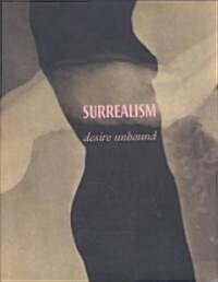 Surrealism: Desire Unbound (Hardcover)