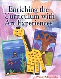 Enriching the Curriculum with Art Experiences (Paperback)