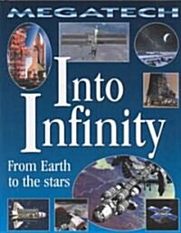 Into Infinity - From Earth to the Stars (Hardcover)
