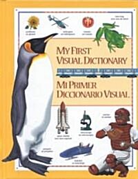 My First Visual Dictionary/Mi Primer Diccionario Visual (Library Binding)