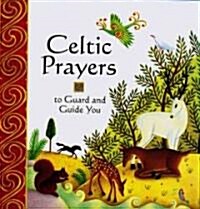 Celtic Prayers to Guard and Guide You (Hardcover)