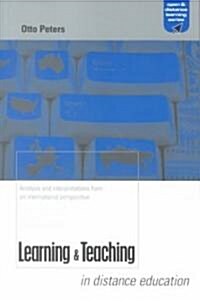 LEARNING AND TEACHING IN DISTANCE EDUCATION (Paperback)