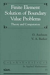 Finite Element Solution of Boundary Value Problems (Paperback)