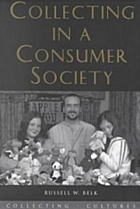 Collecting in a Consumer Society (Paperback)