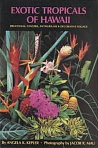 Exotic Tropicals of Hawaii (Paperback)