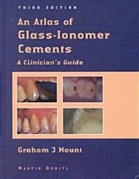 An Atlas of Glass-Ionomer Cements (Hardcover, 3rd, Subsequent)