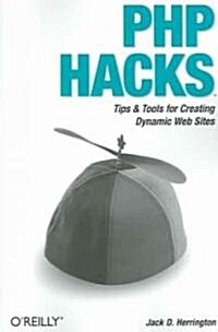 PHP Hacks: Tips & Tools for Creating Dynamic Websites (Paperback)