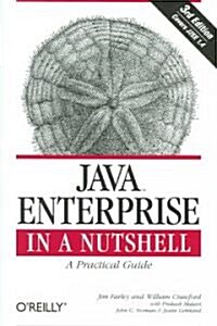 Java Enterprise in a Nutshell: A Practical Guide (Paperback, 3)