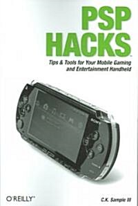 PSP Hacks: Tips & Tools for Your Mobile Gaming and Entertainment Handheld (Paperback)