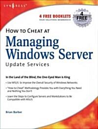 How to Cheat at Managing Windows Server Update Services: Volume 1 (Paperback)
