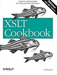 XSLT Cookbook: Solutions and Examples for XML and XSLT Developers (Paperback, 2)