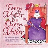 Every Mother Is a Queen Mother (Hardcover)