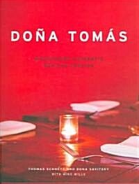Dona Tomas: Discovering Authentic Mexican Cooking (Hardcover)