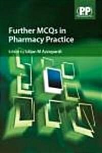 Further Mcqs in Pharmacy Practice (Paperback, 1st)