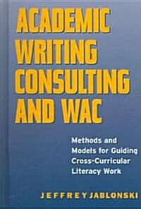 Academic Writing Counsulting And Wac (Hardcover)