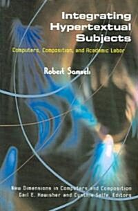 Integrating Hypertextual Subjects (Paperback)