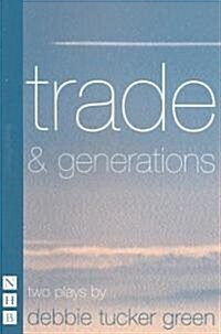 trade & generations: two plays (Paperback)