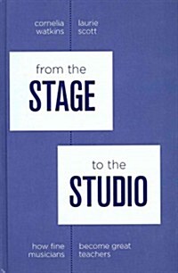 From the Stage to the Studio (Hardcover)