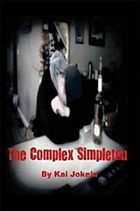 The Complex Simpleton (Hardcover)