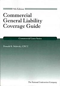 Commercial General Liability Coverage Guide (Paperback, 9th)