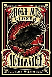 Hold Me Closer, Necromancer (Paperback, Reprint)